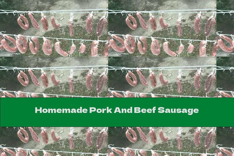 Homemade Pork And Beef Sausage