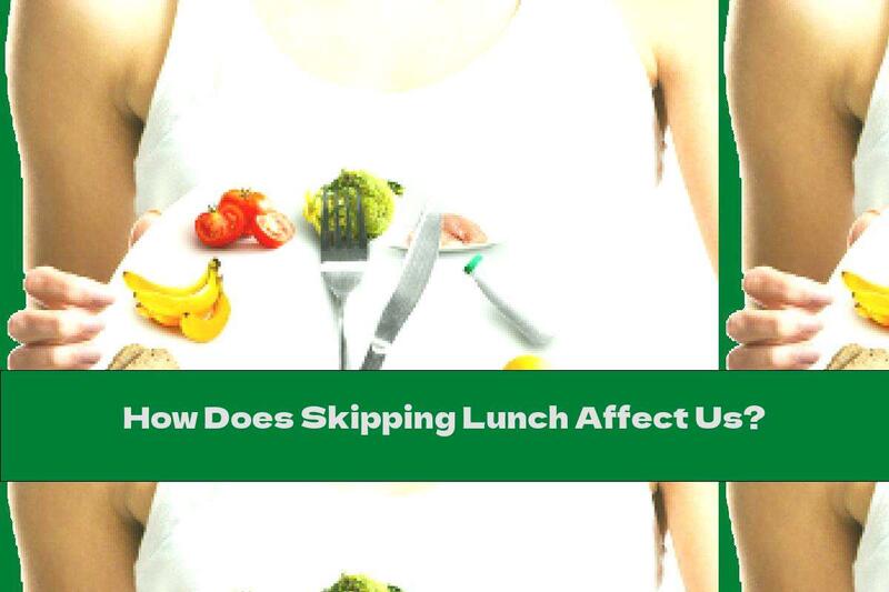 How Does Skipping Lunch Affect Us?