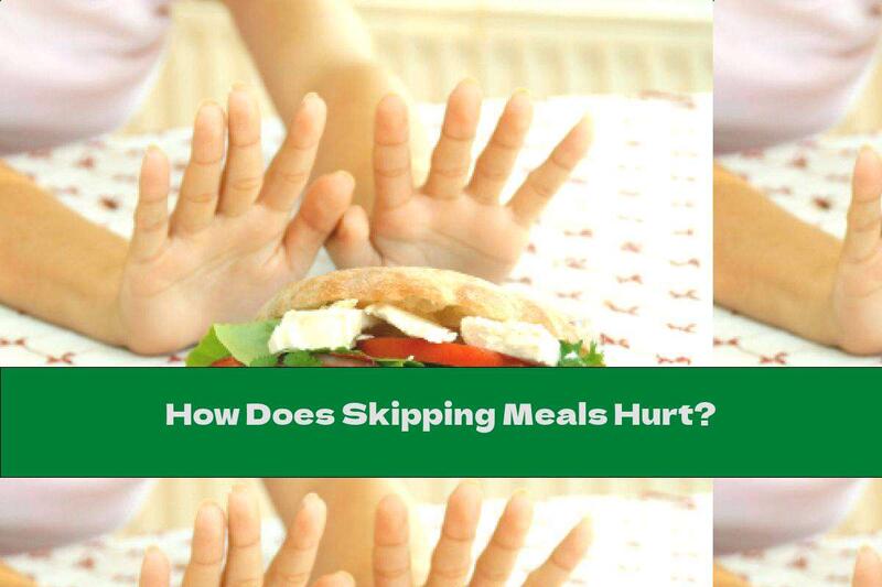 How Does Skipping Meals Hurt?