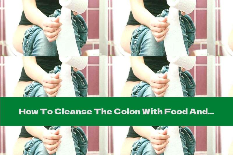 How To Cleanse The Colon With Food And 7 Reasons To Do It