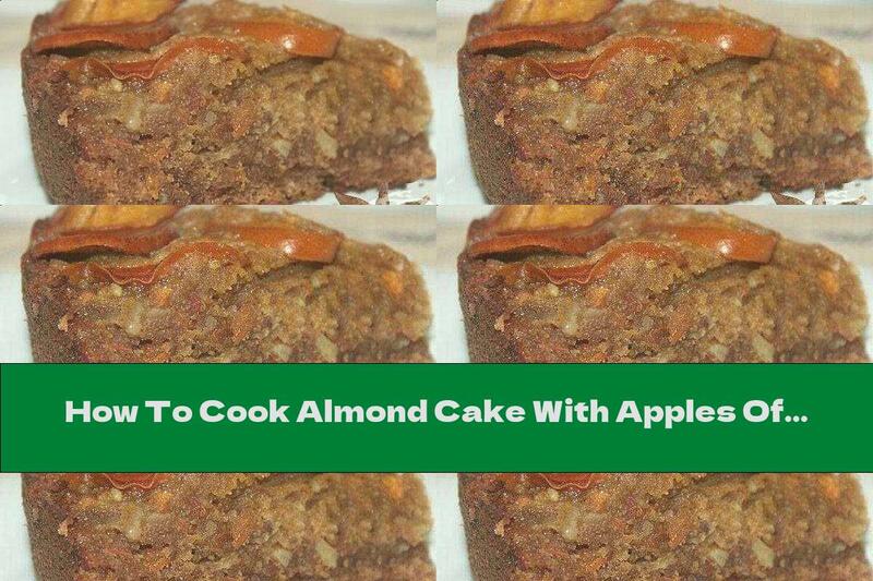 How To Cook Almond Cake With Apples Of Paradise, Cognac And Cinnamon - Recipe