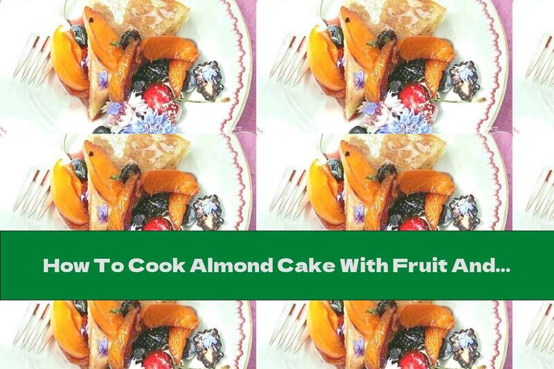 How To Cook Almond Cake With Fruit And Rose Sauce - Recipe