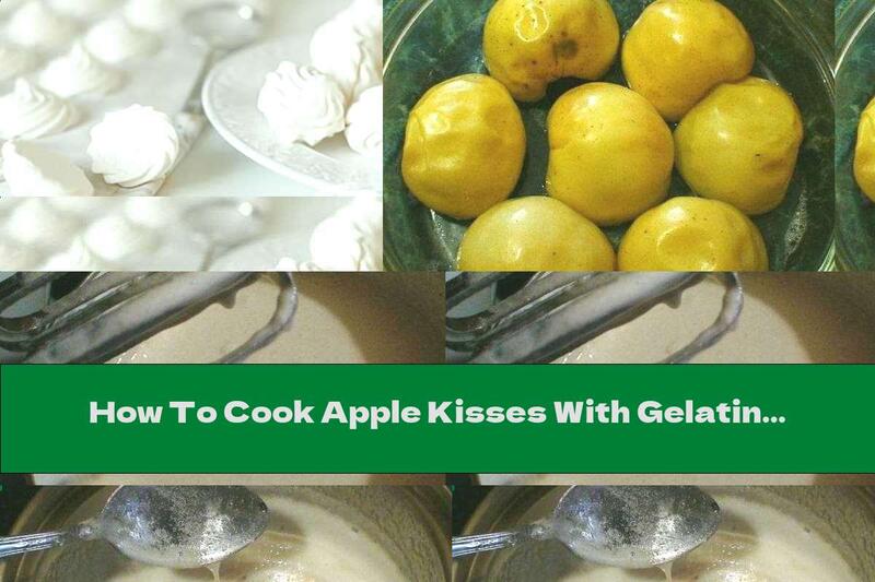How To Cook Apple Kisses With Gelatin And Vanilla - Recipe