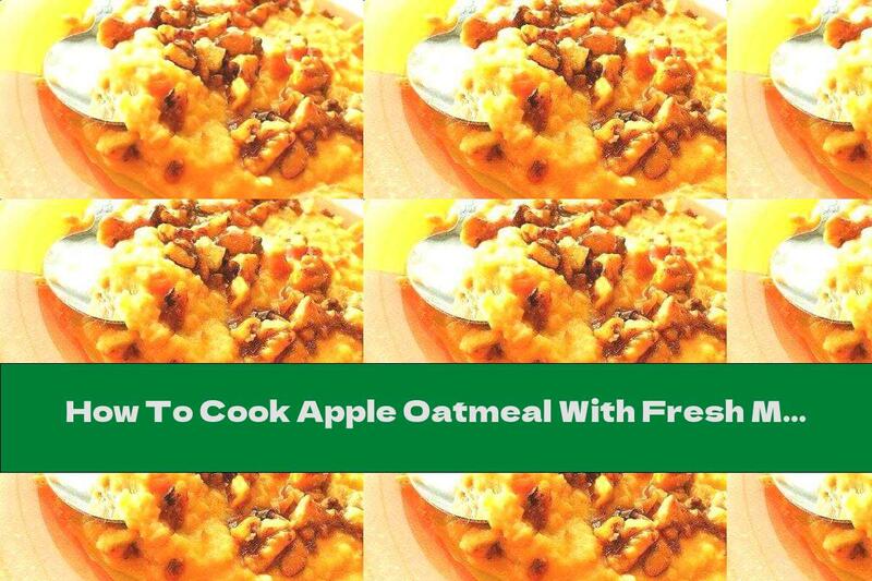 How To Cook Apple Oatmeal With Fresh Milk - Recipe