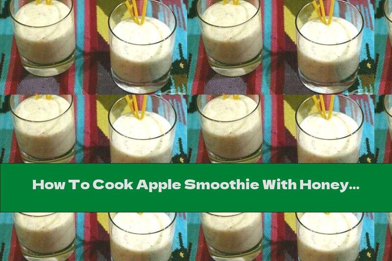How To Cook Apple Smoothie With Honey And Chia Seeds - Recipe