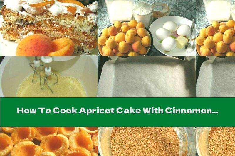 How To Cook Apricot Cake With Cinnamon And Protein Cream - Recipe