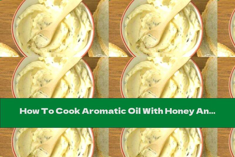 How To Cook Aromatic Oil With Honey And Thyme - Recipe
