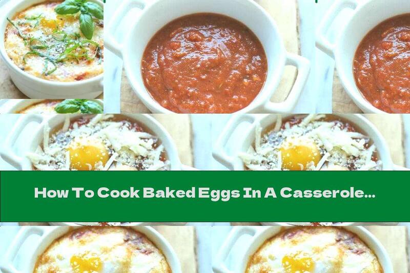 How To Cook Baked Eggs In A Casserole With Tomato Sauce And Cheese - Recipe