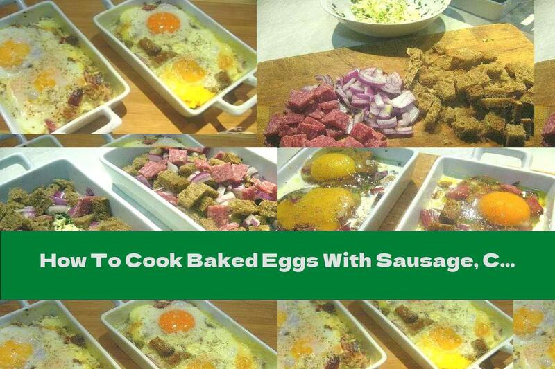 How To Cook Baked Eggs With Sausage, Cream And Parmesan - Recipe