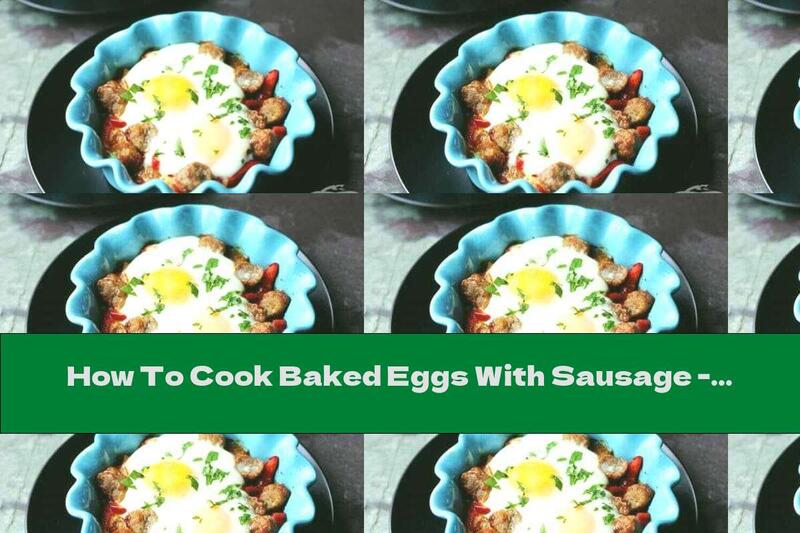 How To Cook Baked Eggs With Sausage - Recipe