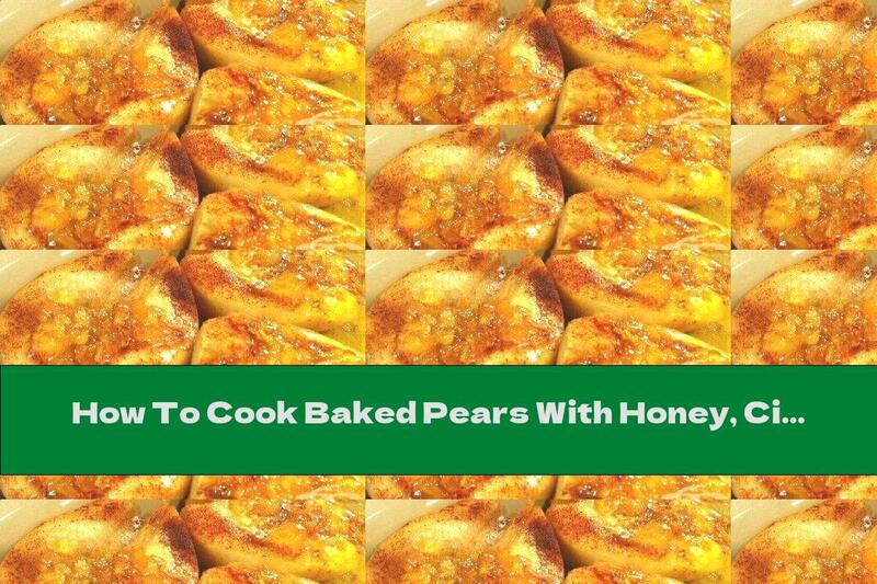 How To Cook Baked Pears With Honey, Cinnamon And Vanilla - Recipe