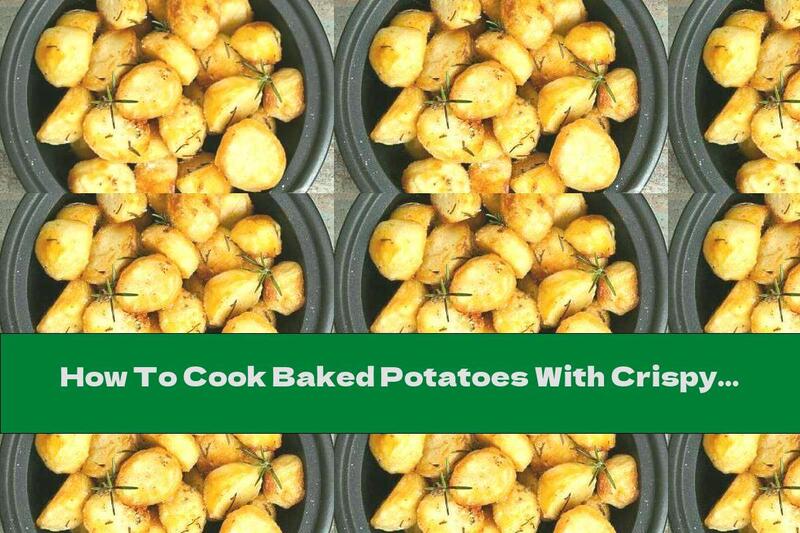 How To Cook Baked Potatoes With Crispy Butter Crust - Recipe
