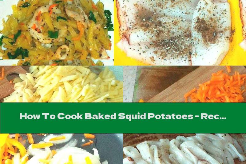 How To Cook Baked Squid Potatoes - Recipe