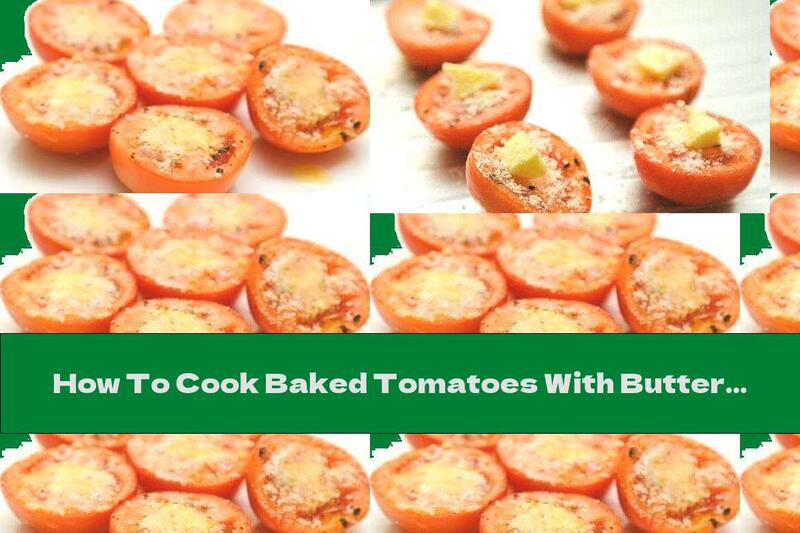 How To Cook Baked Tomatoes With Butter And Pepper (in The Microwave) - Recipe
