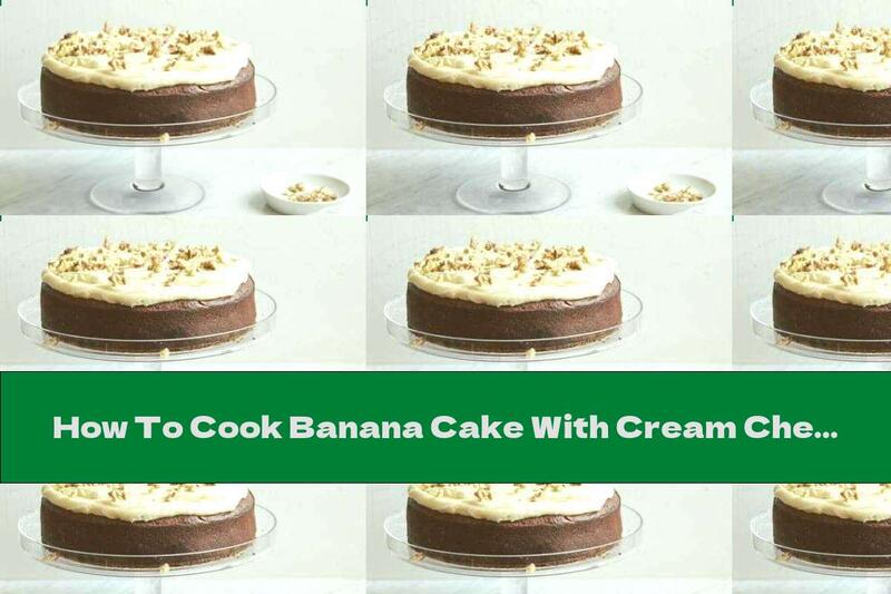 How To Cook Banana Cake With Cream Cheese Glaze - Recipe