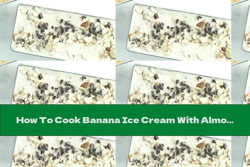 How To Cook Banana Ice Cream With Almond Milk - Recipe
