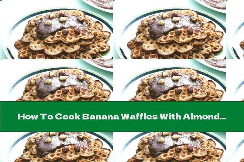 How To Cook Banana Waffles With Almond Flour - Recipe