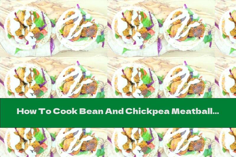 How To Cook Bean And Chickpea Meatballs - Recipe