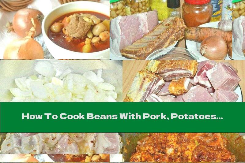How To Cook Beans With Pork, Potatoes And Gnocchi - Recipe