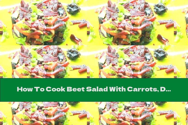 How To Cook Beet Salad With Carrots, Dried Fruits And Walnuts - Recipe