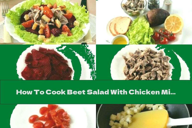 How To Cook Beet Salad With Chicken Mills - Recipe