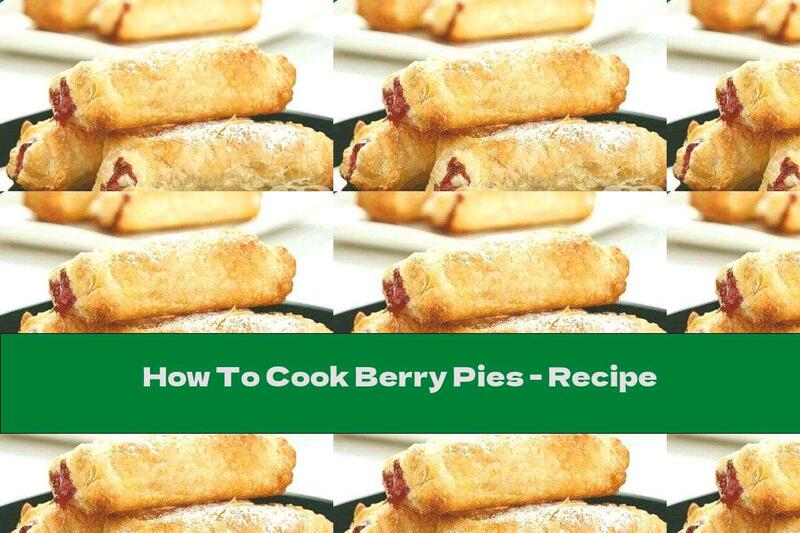 How To Cook Berry Pies - Recipe