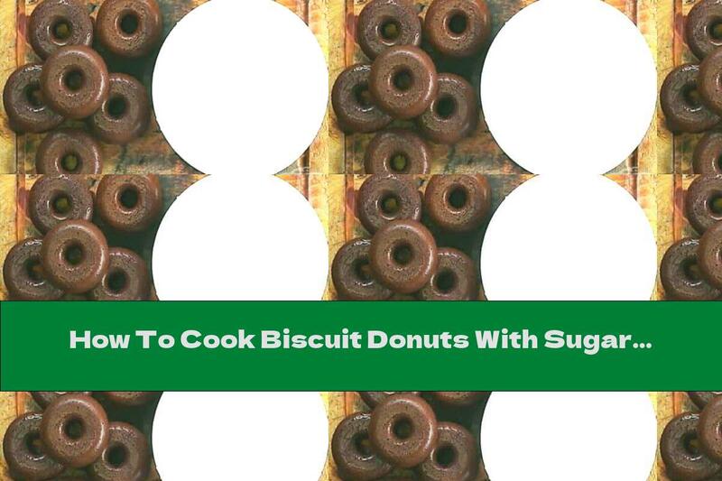 How To Cook Biscuit Donuts With Sugar Glaze - Recipe