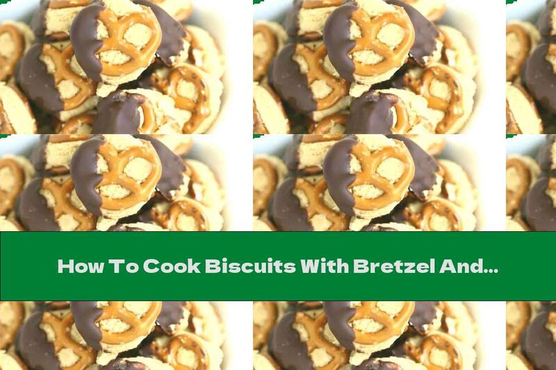 How To Cook Biscuits With Bretzel And Peanut Cream - Recipe