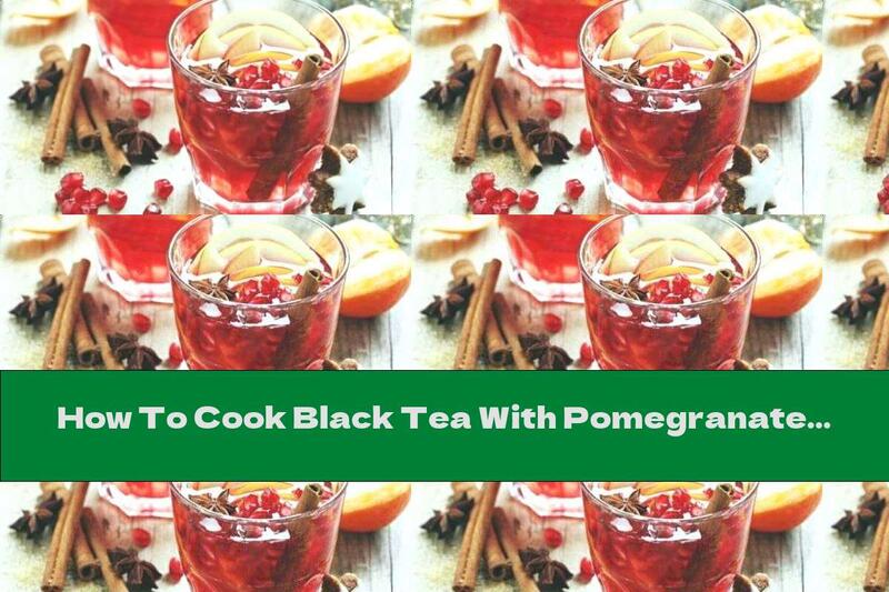 How To Cook Black Tea With Pomegranate Juice And Spices - Recipe