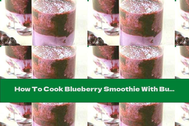 How To Cook Blueberry Smoothie With Buttermilk - Recipe