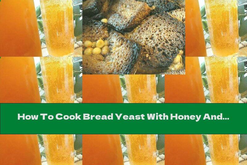 How To Cook Bread Yeast With Honey And Raisins - Recipe