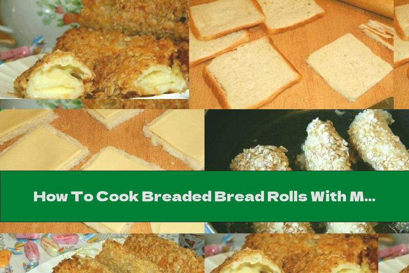 How To Cook Breaded Bread Rolls With Melted Cheese - Recipe