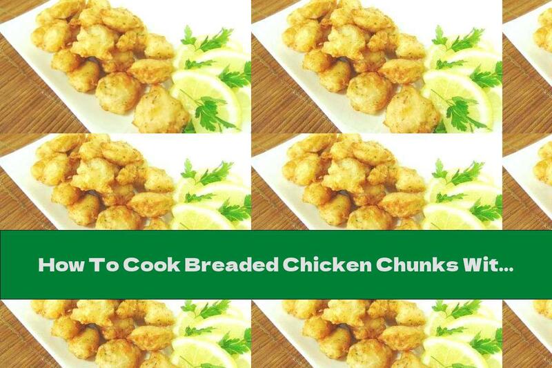 How To Cook Breaded Chicken Chunks With Patafri Pasta - Recipe