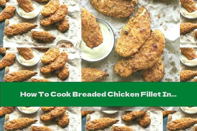 How To Cook Breaded Chicken Fillet In The Oven - Recipe