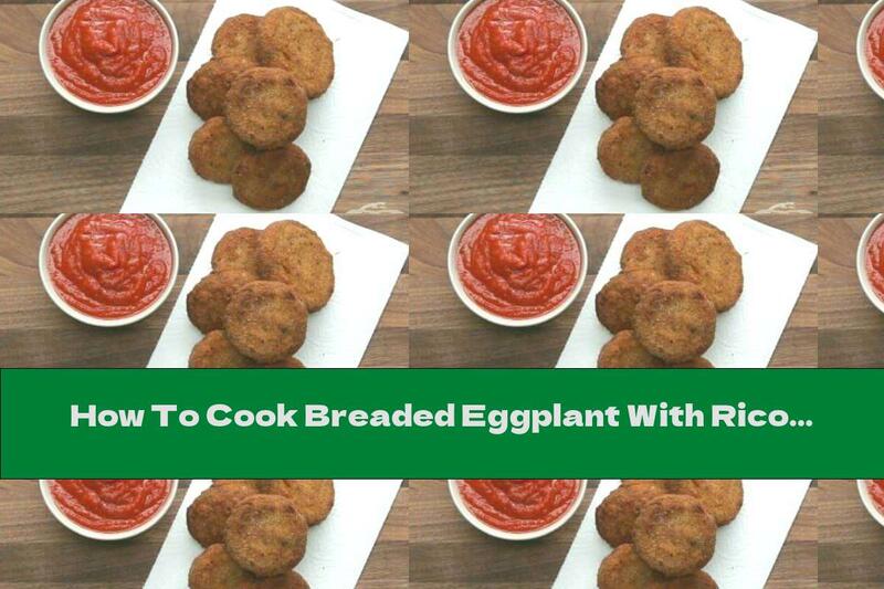 How To Cook Breaded Eggplant With Ricotta Filling - Recipe