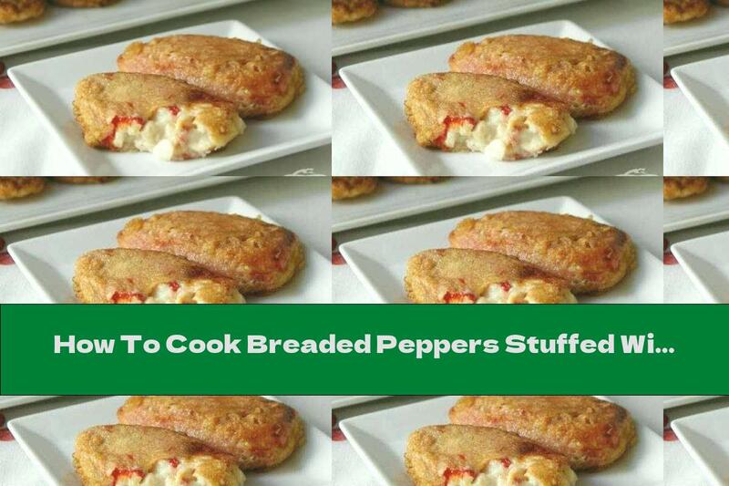 How To Cook Breaded Peppers Stuffed With Mashed Potatoes And Melted Cheese - Recipe