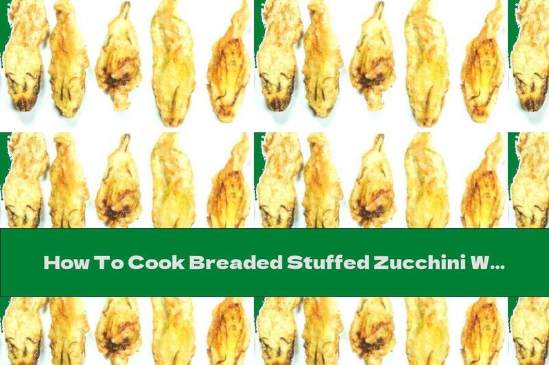 How To Cook Breaded Stuffed Zucchini With Mozzarella - Recipe