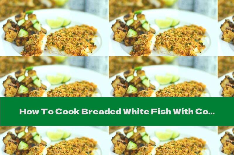 How To Cook Breaded White Fish With Cornflakes And Parmesan In The Oven - Recipe