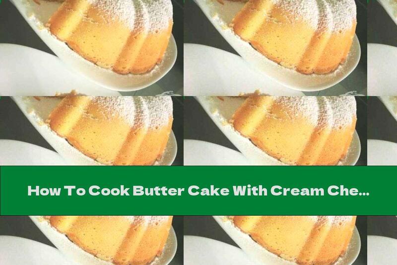 How To Cook Butter Cake With Cream Cheese And Almond Flavor - Recipe