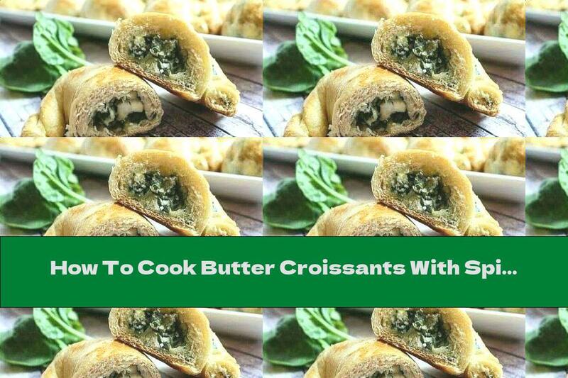 How To Cook Butter Croissants With Spinach, Cheese And Olives - Recipe