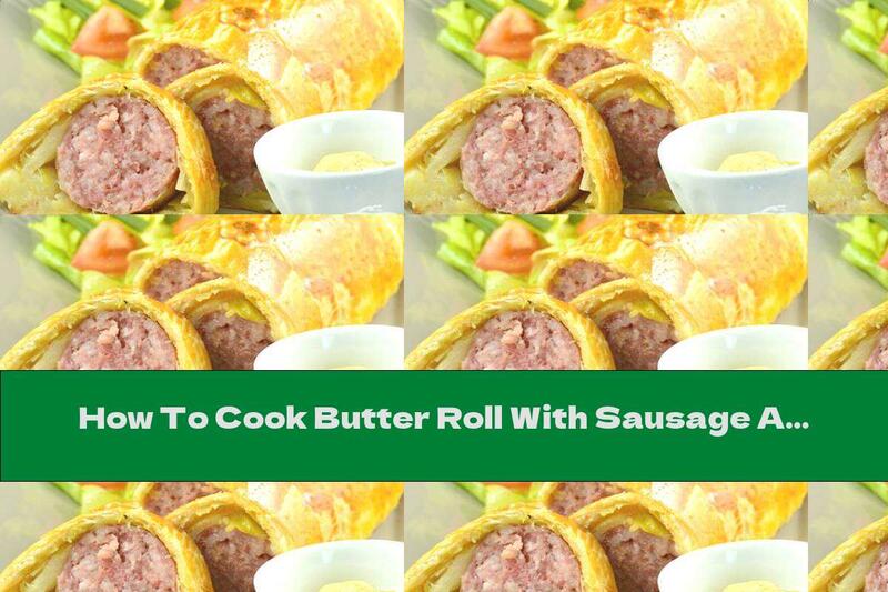 How To Cook Butter Roll With Sausage And Leeks - Recipe