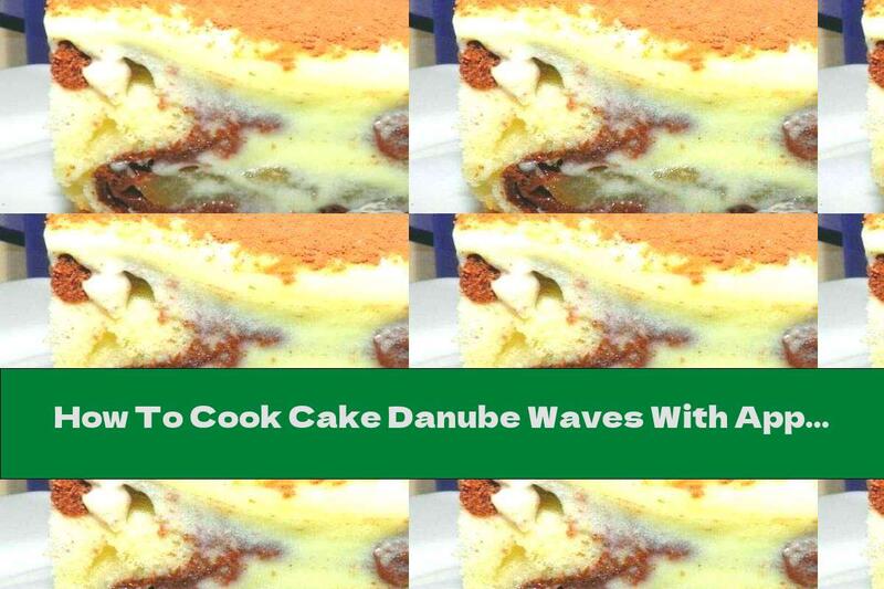 How To Cook Cake Danube Waves With Apples And Milk-egg Cream - Recipe