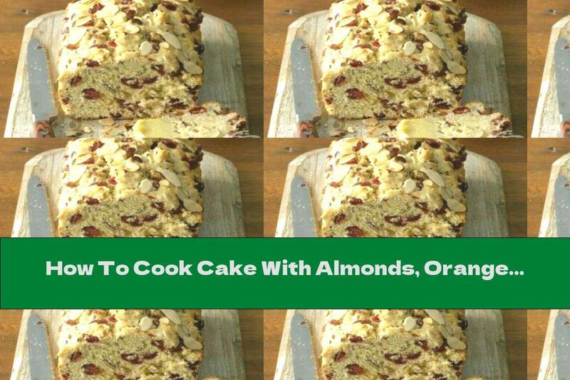 How To Cook Cake With Almonds, Orange And Blueberries - Recipe