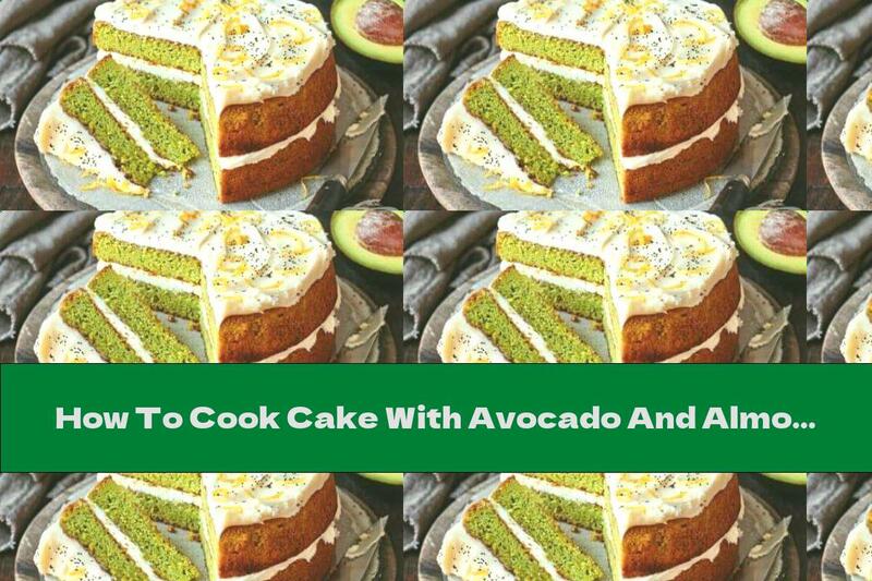 How To Cook Cake With Avocado And Almond Bread - Recipe