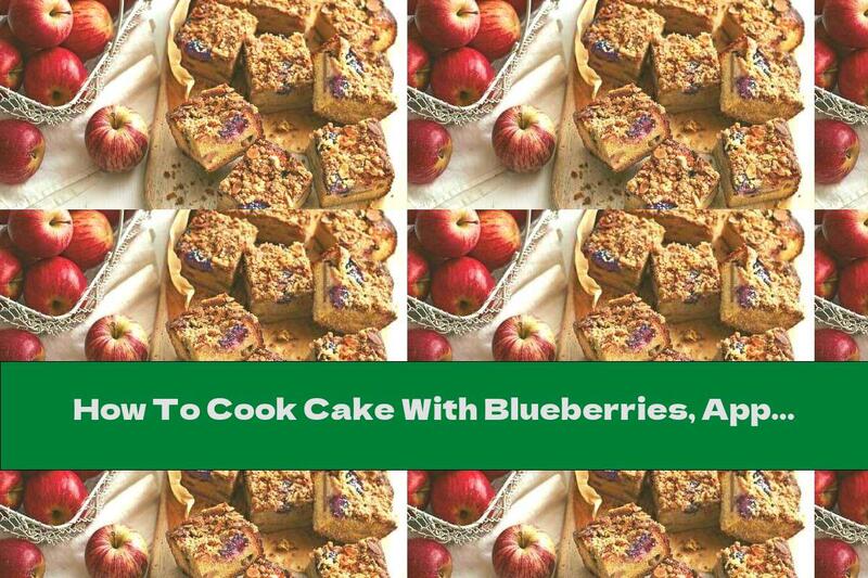 How To Cook Cake With Blueberries, Apples And Almonds - Recipe