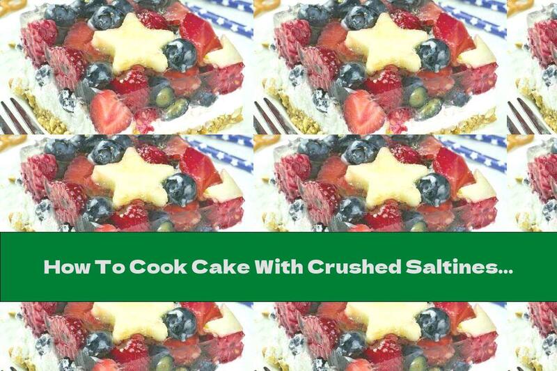How To Cook Cake With Crushed Saltines And Jelly Fruits - Recipe