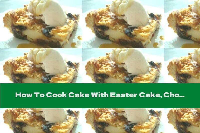 How To Cook Cake With Easter Cake, Chocolate And Cherries - Recipe