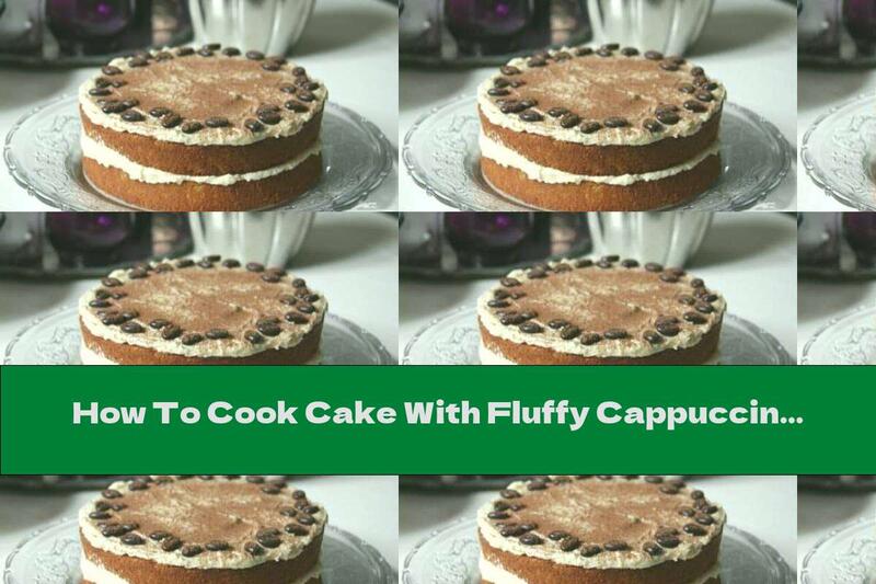 How To Cook Cake With Fluffy Cappuccino Cream And Chocolate Coffee - Recipe