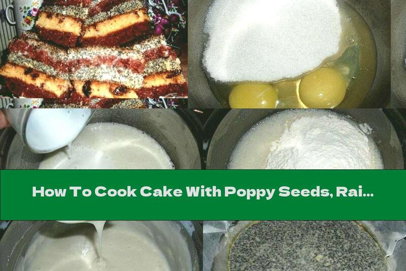 How To Cook Cake With Poppy Seeds, Raisins, Cocoa And Cream - Recipe