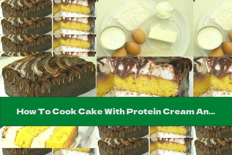 How To Cook Cake With Protein Cream And Cocoa Glaze - Recipe